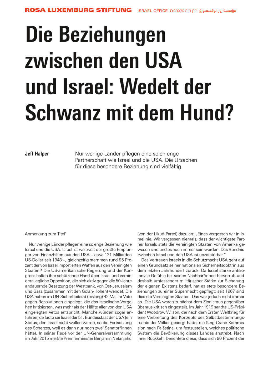 <a href="http://www.rosalux.org.il/wp-content/uploads/2016/12/Die-Beziehungen-zwischen-den-USA-und-Israel-Wedelt-der-Schwanz-mit-dem-Hund.pdf" target="_blank" rel="noopener" src=